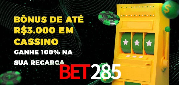 bet285 melhor bônus de depósito