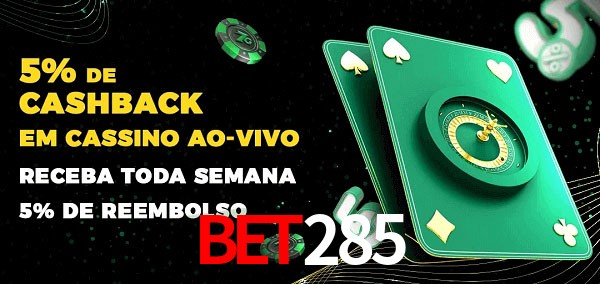 Promoções do cassino ao Vivo bet285